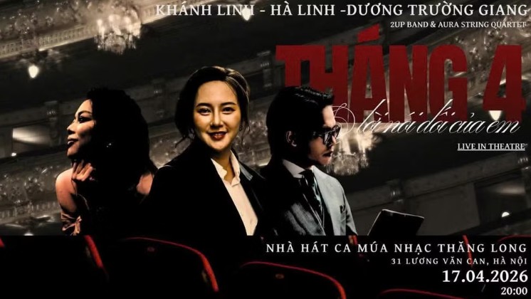 Ba cá tính âm nhạc hội ngộ trong đêm nhạc “Tháng Tư - Lời nói dối của em”