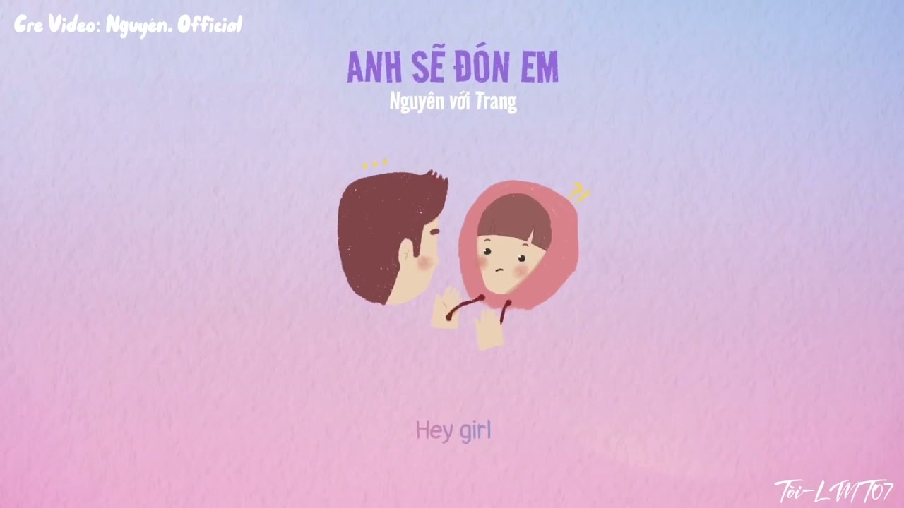 Lời bài hát "Anh sẽ đón em" chính xác và chuẩn nhất