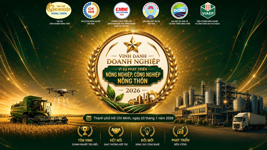 Vinh danh Doanh nghiệp tại CIAME Asia Vietnam 2026: Những dấu ấn tiên phong kiến tạo nền nông nghiệp hiện đại