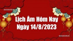 Tử vi hôm nay, xem tử vi 12 con giáp hôm nay ngày 14/8/2023: Tuổi Sửu tài lộc may mắn Lịch âm hôm nay 2023, xem lịch âm 14/8/2023. Lịch vạn niên ngày 14 tháng 8 năm 2023