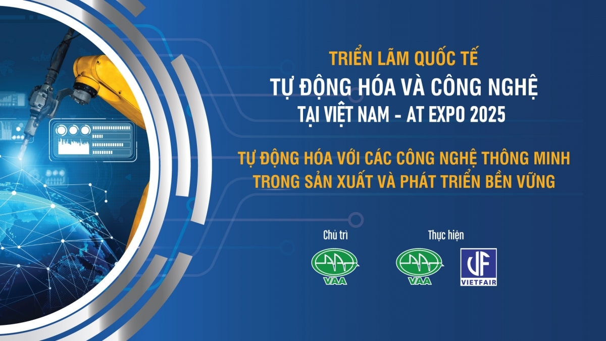 Triển lãm quốc tế Tự động hóa và công nghệ (AT EXPO 2025) sẽ diễn ra từ 14-16/5, tại Hà Nội Triển lãm quốc tế Tự động hóa và công nghệ (AT EXPO 2025) sẽ diễn ra từ 14-16/5, tại Hà Nội