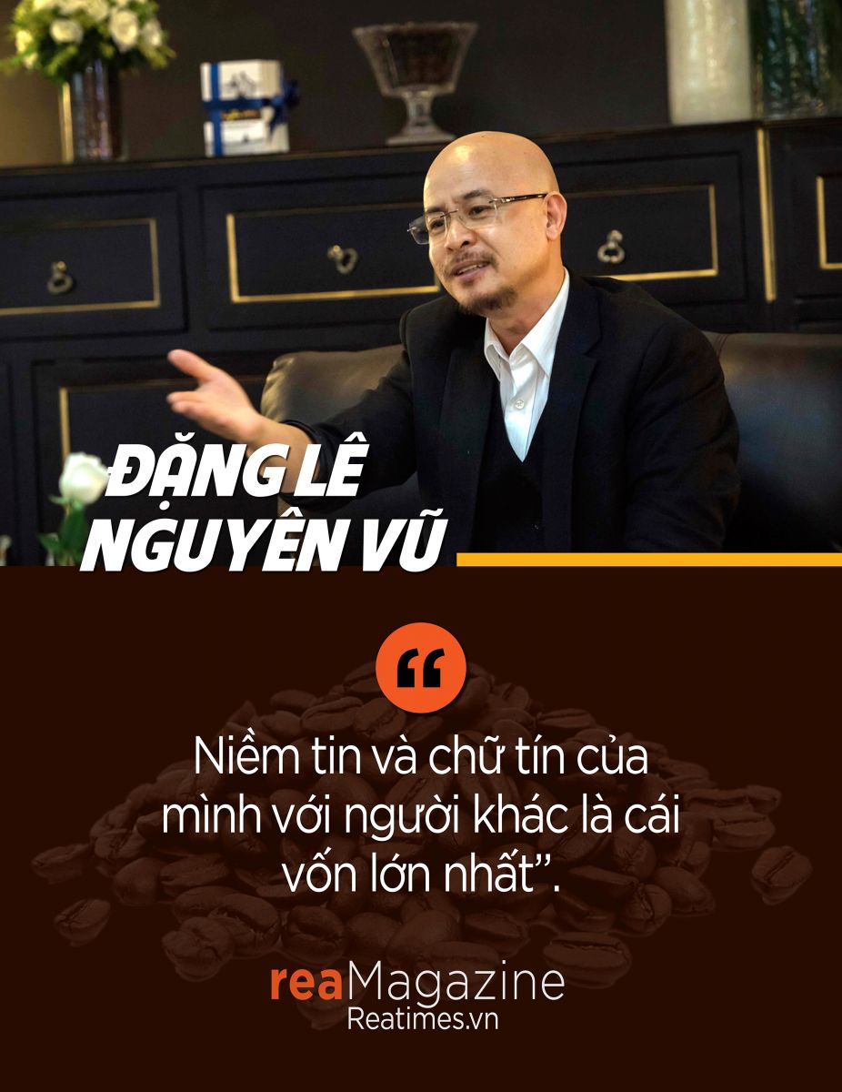 “Vua cà phê” Đặng Lê Nguyên Vũ: “Ai cũng có thể trở thành người tài giỏi nếu nghĩ lớn“