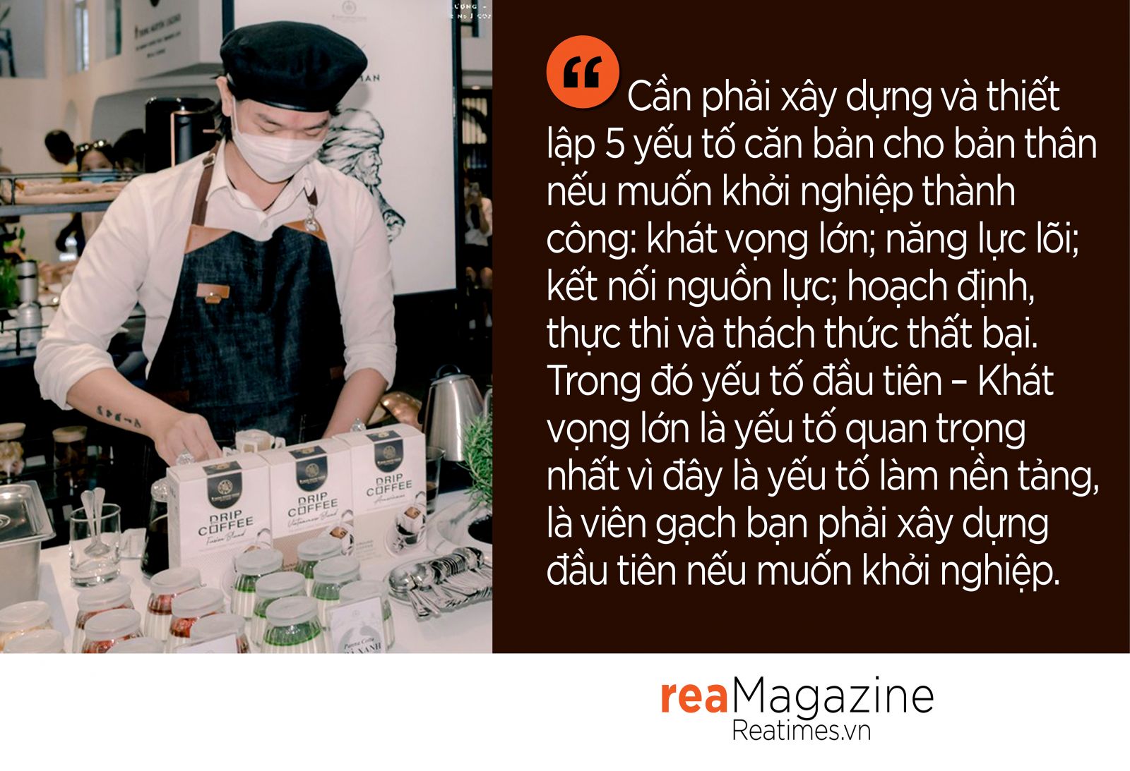 “Vua cà phê” Đặng Lê Nguyên Vũ: “Ai cũng có thể trở thành người tài giỏi nếu nghĩ lớn“